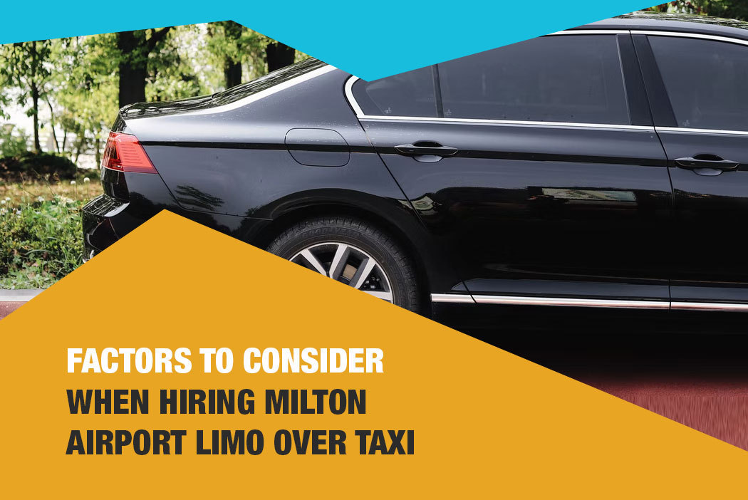 Milton Airport Limo over Taxi