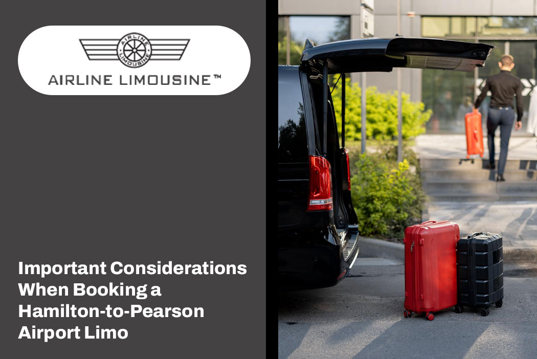 Booking a Hamilton-to-Pearson Airport Limo