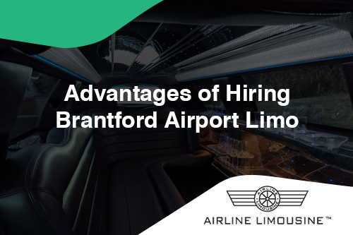 Advantages-of-Hiring-Brantford-Airport-Limo