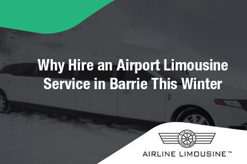 Why-Hire-an-Airport-Limousine-Service-in-Barrie-This-Winter