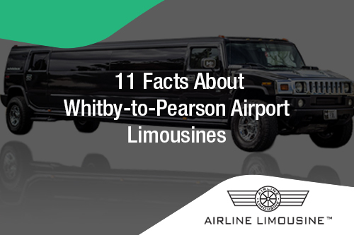 11-Facts-About-Whitby-to-Pearson-Airport-Limousines