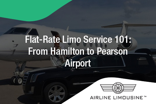 limo service Hamilton to Pearson Airport