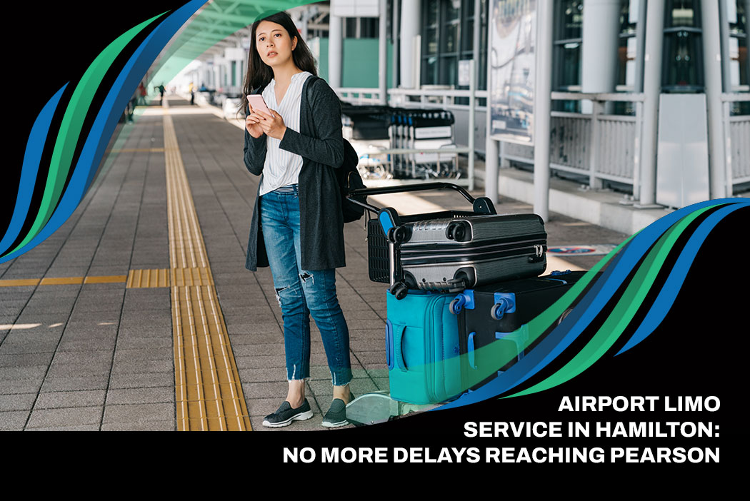 No More Delays Reaching Pearson  Airport Limo Service