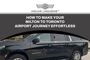 How to Make Your Milton to Toronto Airport Journey Effortless