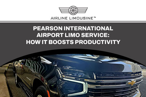Pearson International Airport Limo Service