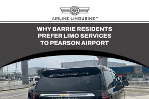 Why Barrie Residents Prefer Limo Services to Pearson Airport