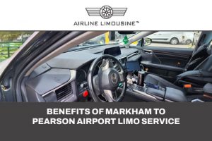 Markham Airport Limo Services: Why They’re the Best Way to Get to Pearson