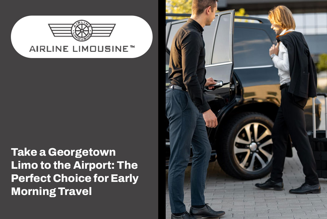 Georgetown Limo to the Airport