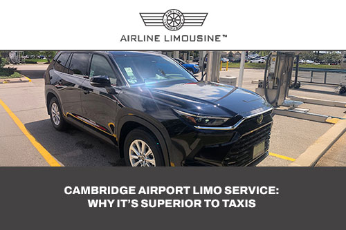 Cambridge Airport Limo Service